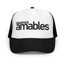 Load image into Gallery viewer, Seamos Amables Foam Trucker Hat