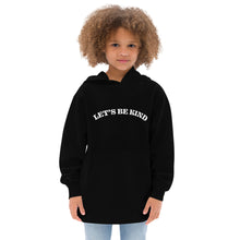 Load image into Gallery viewer, Let&#39;s Be Kid Youth Hoodie